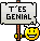 T'es Gé-ni-al !